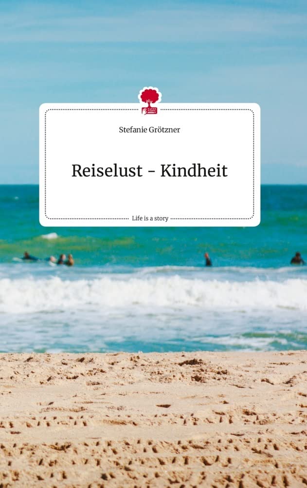 Reiselust – Kindheit