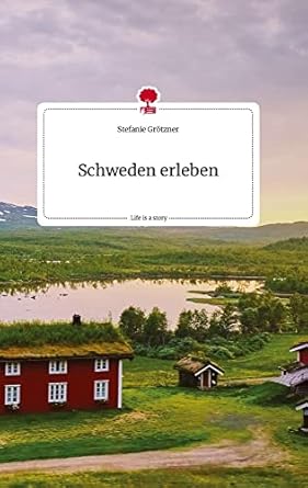 Schweden erleben