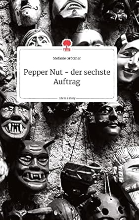 Pepper Nut – der sechste&nbsp;Auftrag
