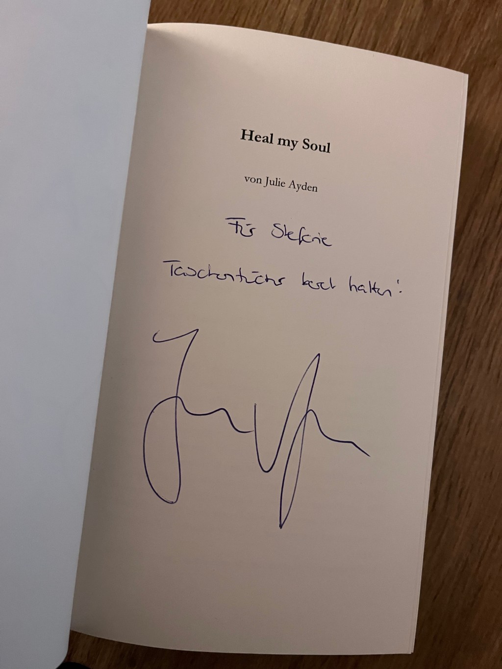 Widmung Julie Ayden – Heal my&nbsp;Soul