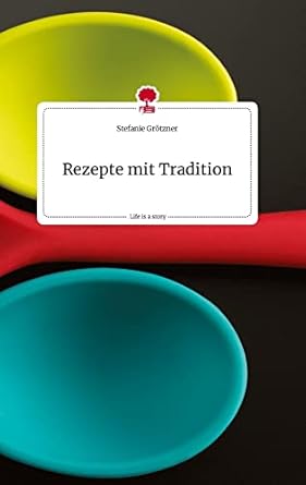Rezepte mit Tradition