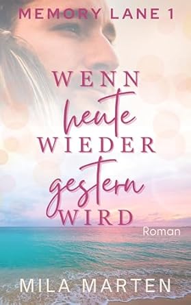 Wenn heute wieder gestern&nbsp;wird