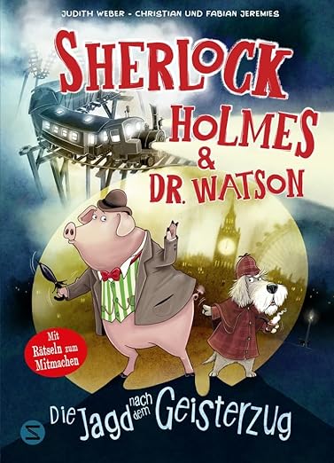 Sherlock Holmes & Dr. Watson – die Jagd nach dem&nbsp;Geisterzug