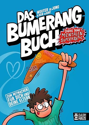 Das Bumerangbuch – Störke deine mentalen&nbsp;Superkräfte