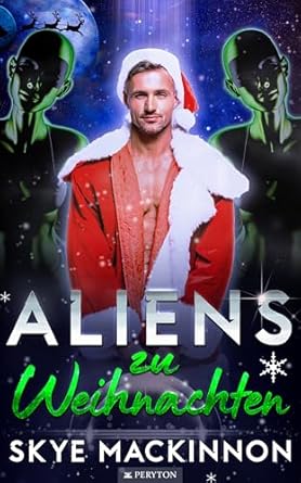 Neuerscheinung: Aliens zu&nbsp;Weihnachten