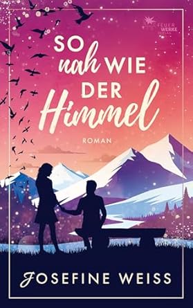 So nah wie der&nbsp;Himmel