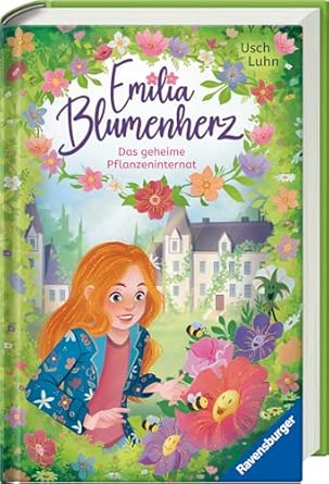 Emilia Blumenherz – Das geheime Pflanzeninternat