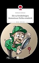 Die 15 Verdächtigen Kommissar Piefke&nbsp;ermittelt