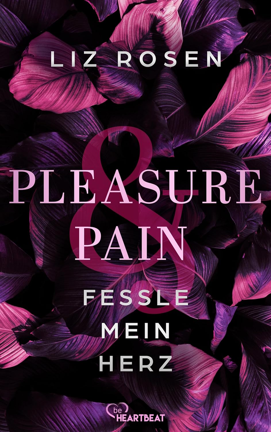 Neuzugang: Plaisure and Pain – Fessle mein&nbsp;Herz