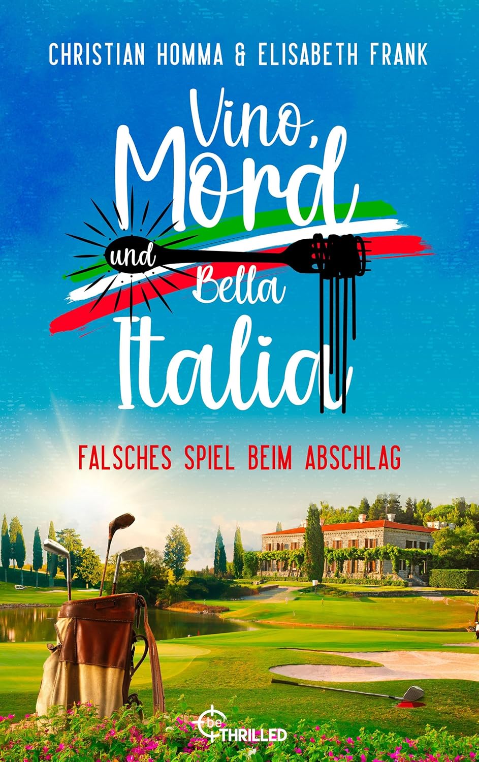 Neuzugang: Vino, Mord und Bella Italia! Folge 10: Falsches Spiel beim&nbsp;Abschlag