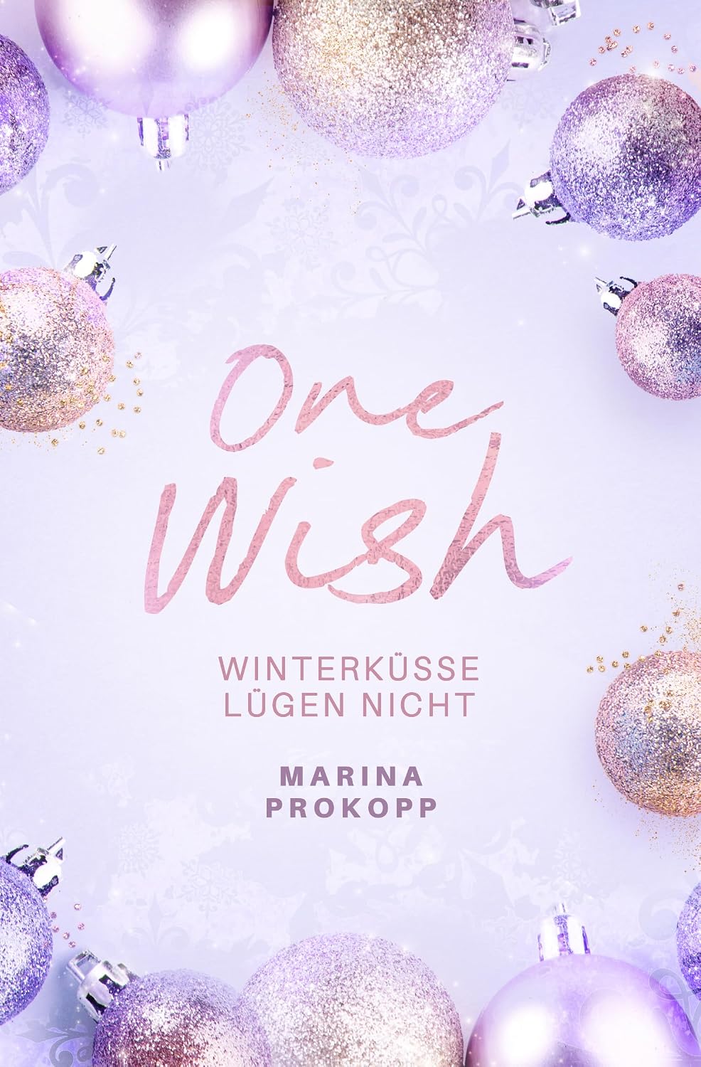 Neuzugang: One Wish – Winterküsse lügen&nbsp;nicht